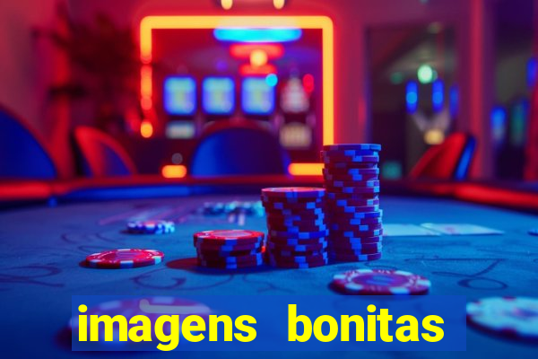 imagens bonitas para perfil